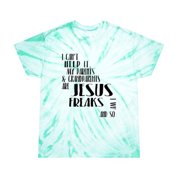 Parents & Grandparents Jesus Freak Tie-Dye Tee, Cyclone - Image 9