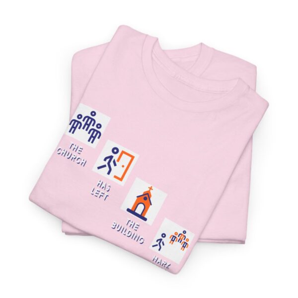 Left the Building 2b Heavy Cotton Tee - Image 113