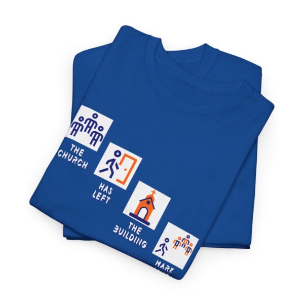 Left the Building 2b Heavy Cotton Tee - Image 86