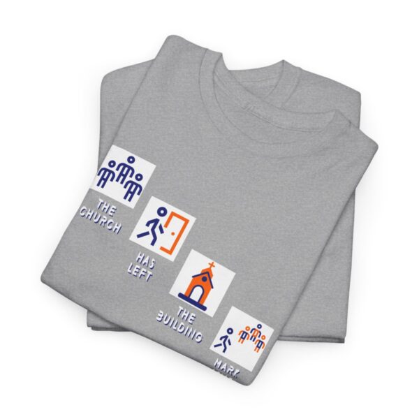 Left the Building 2b Heavy Cotton Tee - Image 5