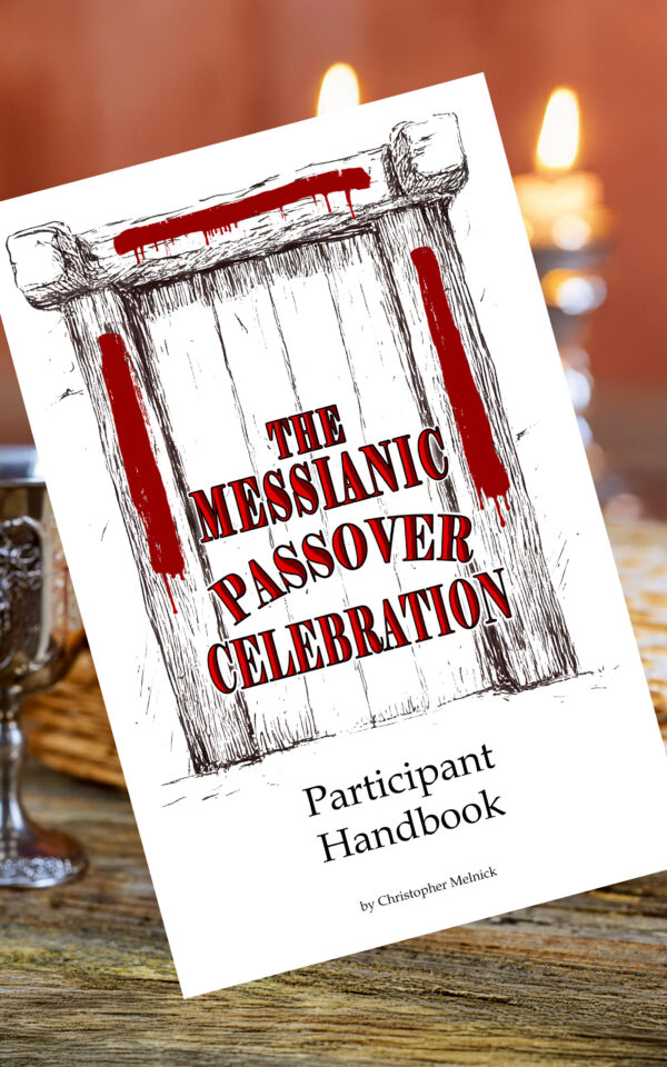 The Messianic Passover Celebration – Participant Handbook